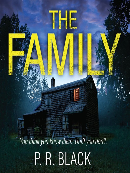 Title details for The Family by P.R. Black - Available